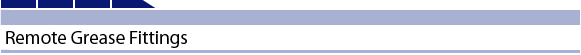 Remote Grease Fittings