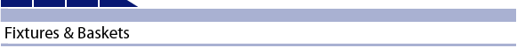 Fixtures & Baskets